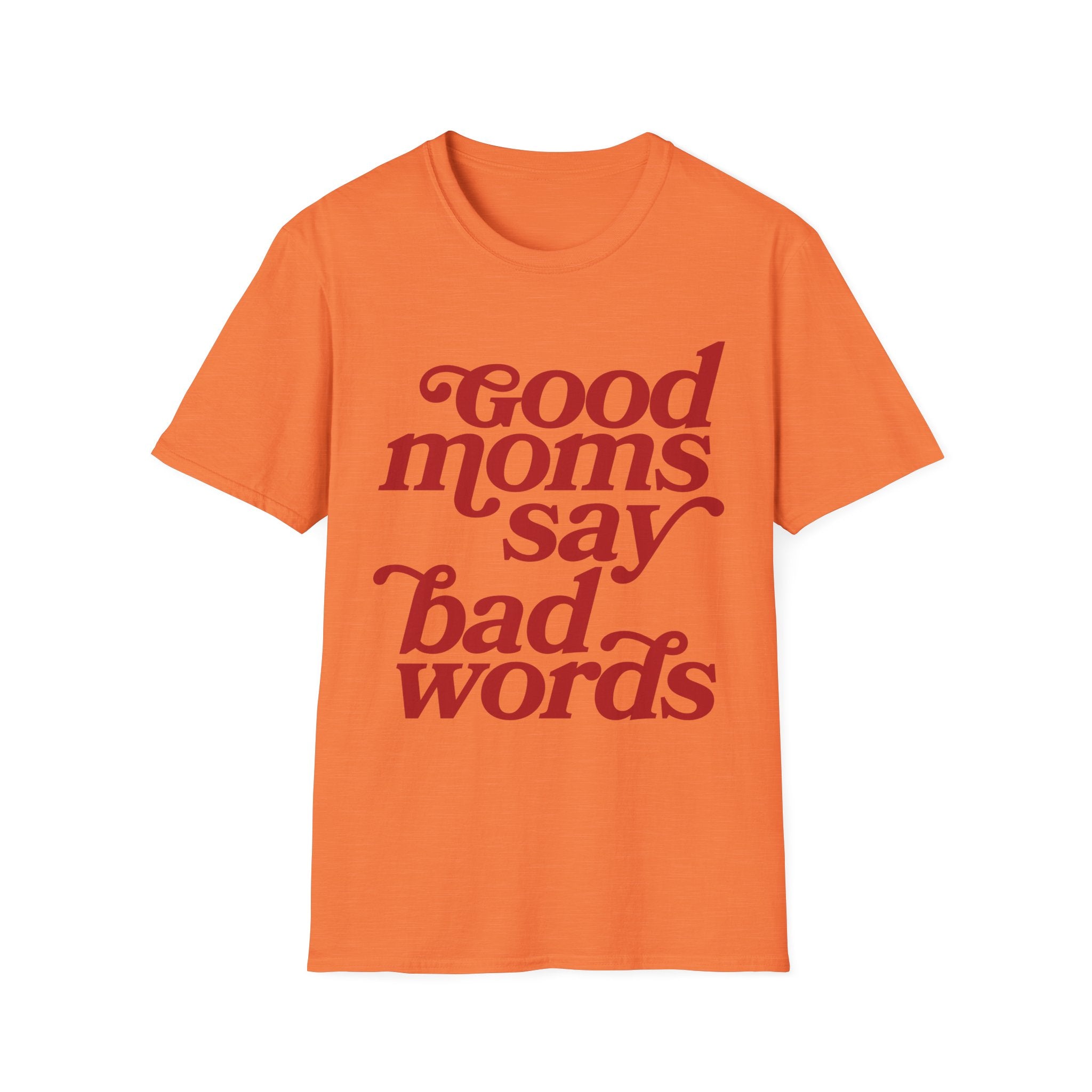 Good Moms Say Bad Words Graphic Tee