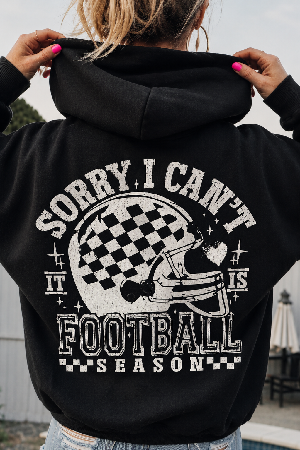 Sorry I Can't Football Season Hoodie