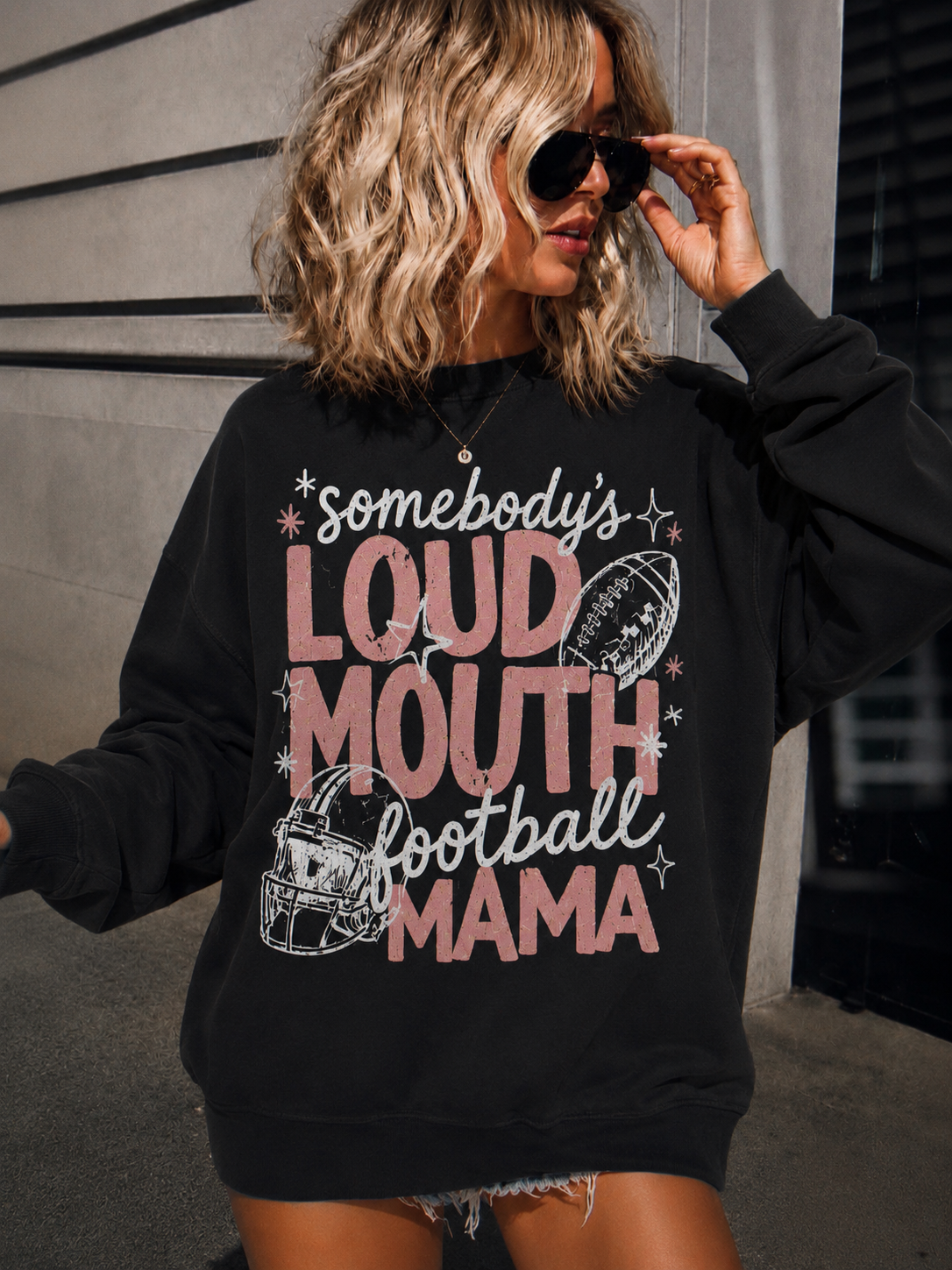 Somebody's Loud Mouth Football Mama Sweatshirt