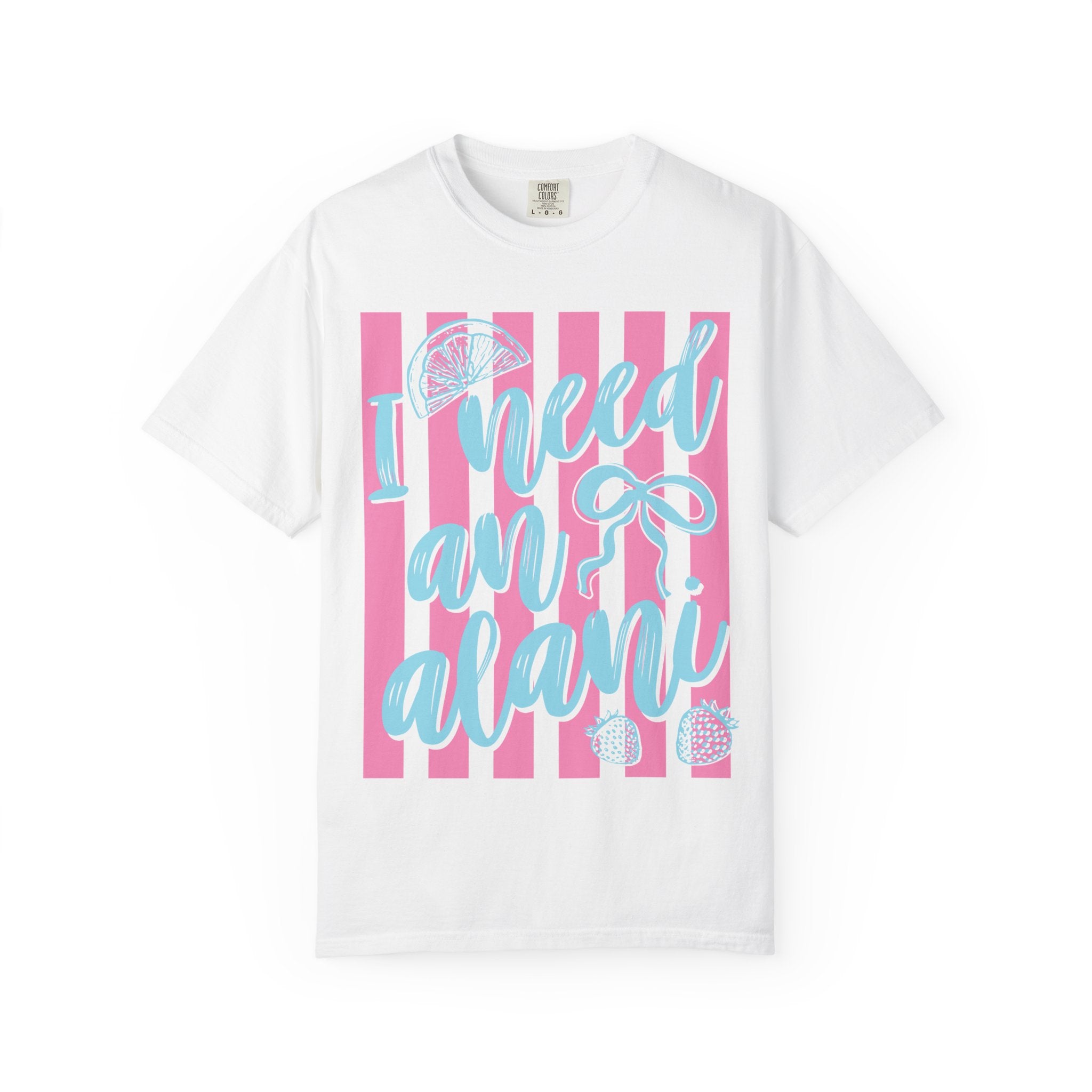 I Need An Alani Graphic Tee